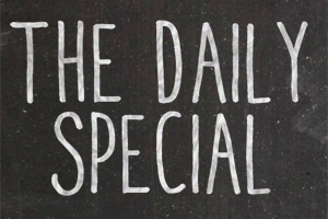 the daily special
